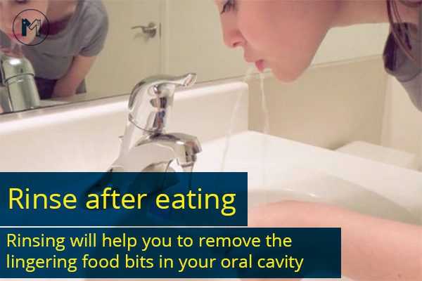 Rinse after eating