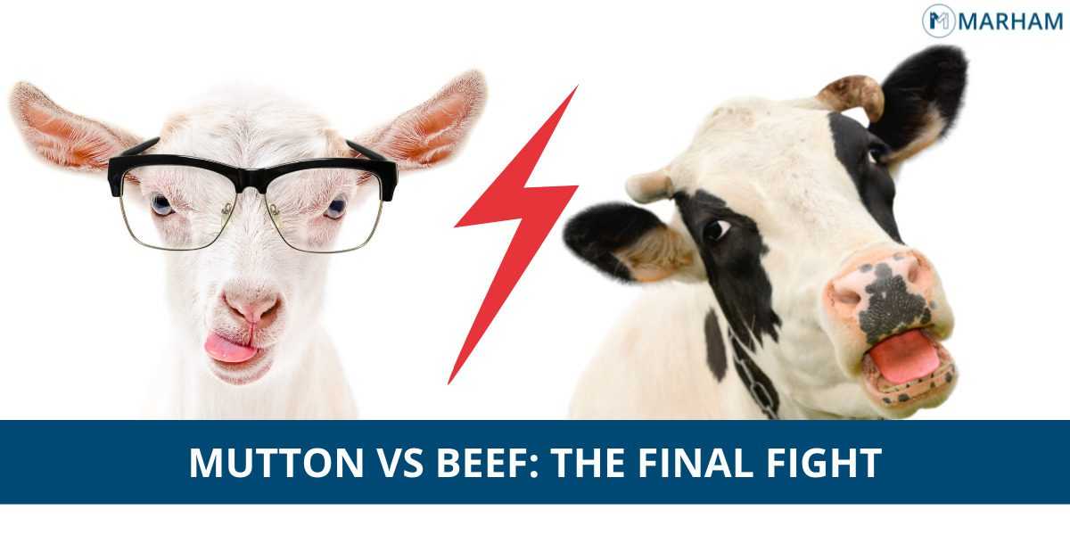 Mutton Vs Beef: Which is More Beneficial | Marham