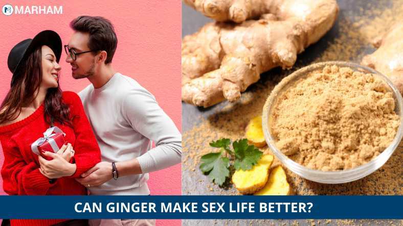 How To Use Ginger To Last Longer In Bed Marham
