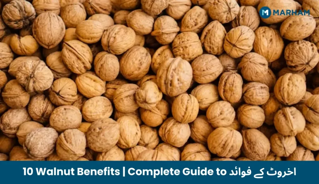 10 Walnut Benefits | اخروٹ کے فوائد 10 Walnut Benefits _ Complete Guide to اخروٹ کے فوائد
