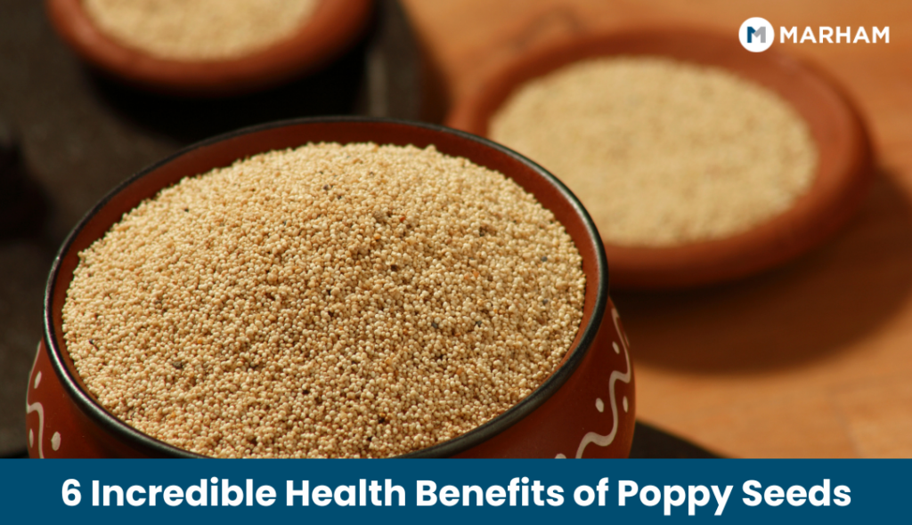 6 Incredible Health Benefits of Poppy Seeds