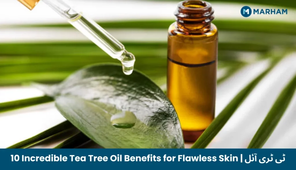 10 Incredible Tea Tree Oil Benefits for Flawless Skin _ ٹی ٹری آئل
