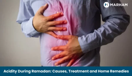 Acidity During Ramadan: Causes, Treatment and Home Remedies Acidity During Ramadan_ Causes, Treatment and Home Remedies