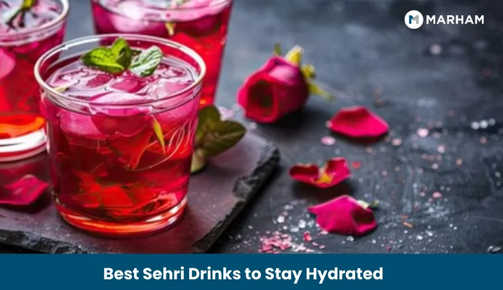 Best Sehri Drinks to Stay Hydrated