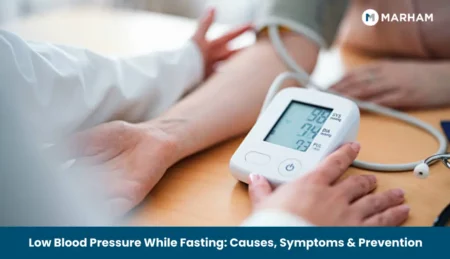 Low Blood Pressure While Fasting: Causes, Symptoms & Prevention Low Blood Pressure While Fasting_ Causes, Symptoms & Prevention