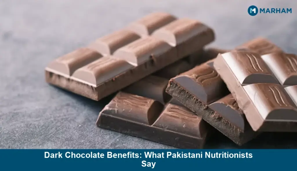 Dark Chocolate Benefits: What Pakistani Nutritionists Say Dark Chocolate Benefits: What Pakistani Nutritionists Say