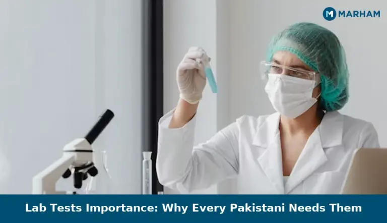 Lab Tests Importance: Why Every Pakistani Needs Them Lab Tests Importance: Why Every Pakistani Needs Them