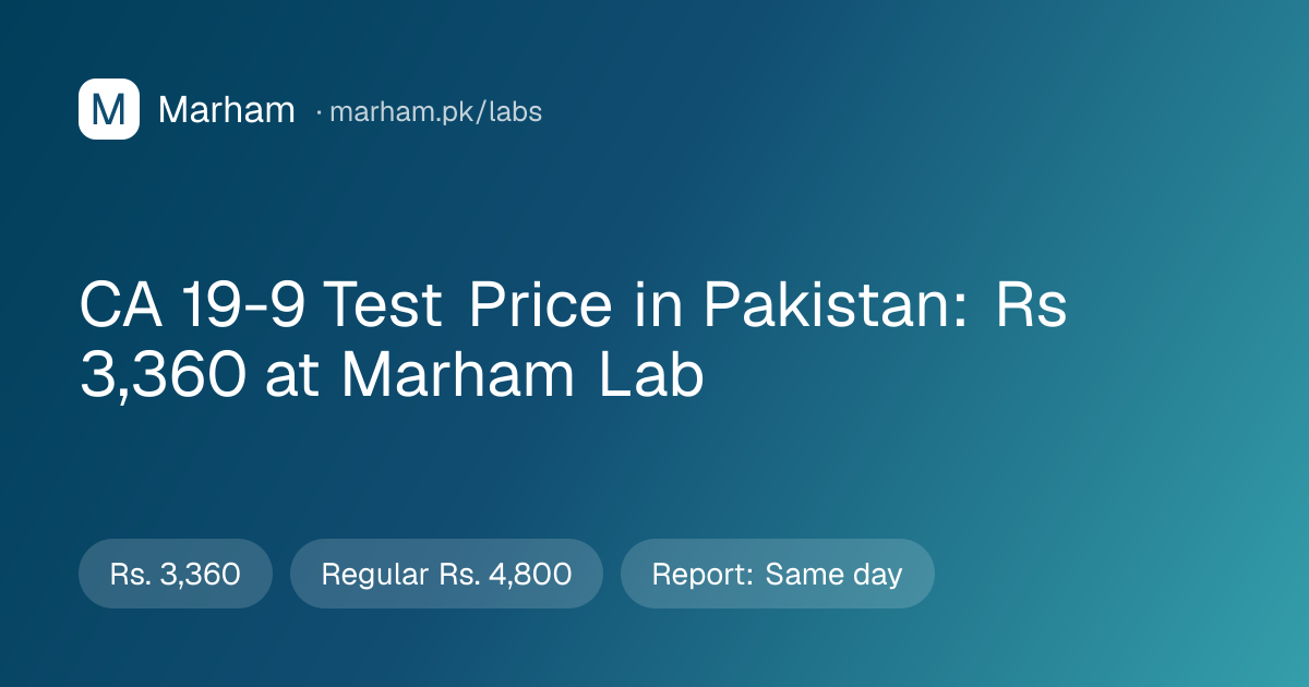 CA 19-9 Test Price in Pakistan 2026 | Rs 3,360