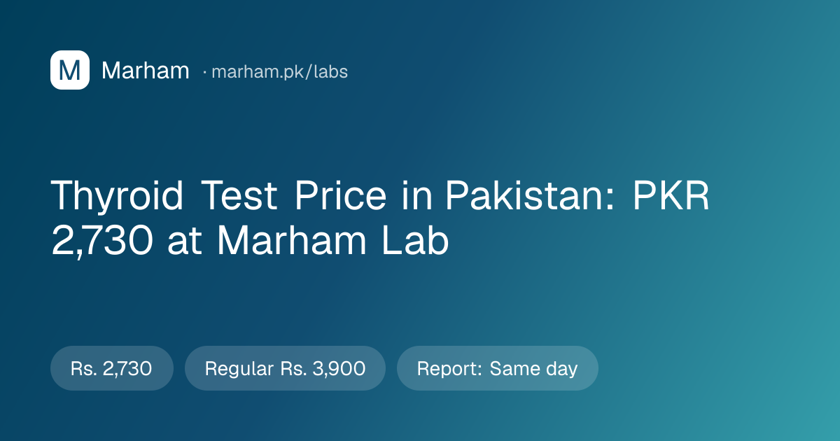 Thyroid Test Price in Pakistan 2026 | TFT Profile Rate
